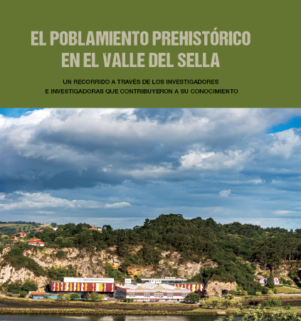 EL POBLAMIENTO PREHISTÓRICO EN EL VALLE DEL SELLA: UN RECORRIDO A TRAVÉS DE LOS INVESTIGADORES E INVESTIGADORAS QUE CONTRIBUYERON A SU CONOCIMIENTO