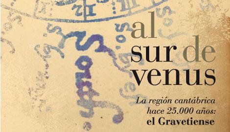 Ir a Imagen El Centro de Arte Rupestre de Tito Bustillo inaugura la exposición “Al sur de Venus” el próximo 18 de mayo