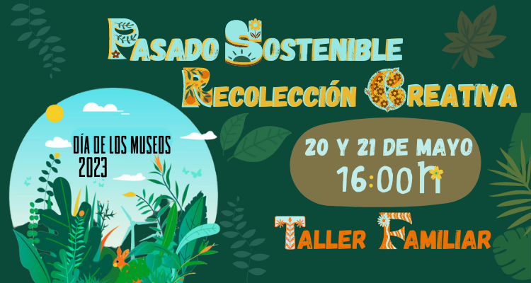 Gehe zu Bild Pasado sostenible, taller especial por el Día de los Museos